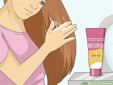 Ways To Have Great Hair Wikihow