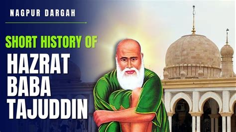 Tajuddin Baba Baba Tajuddin Ki Karamat Tajuddin Baba History In