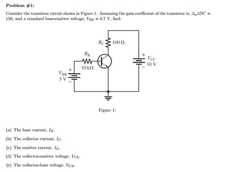 Solved Consider The Transistor Circuit Shown In Figure 1 Chegg