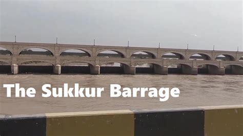 The Sukkur Barrage A Historic Barrage On The River Indus In Sindh