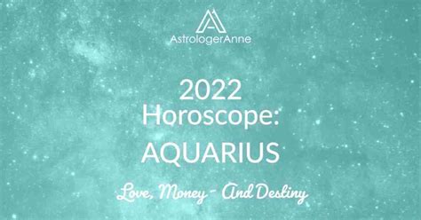 Horoscope 2022 Aquarius Predictions AstrologerAnne