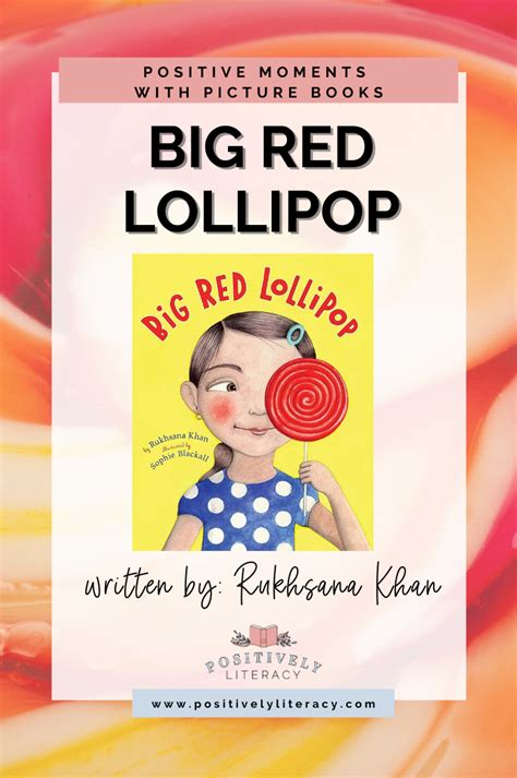 Big Red Lollipop — Positively Literacy