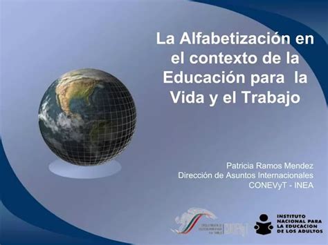 Ppt La Alfabetizaci N En El Contexto De La Educaci N Para La Vida Y