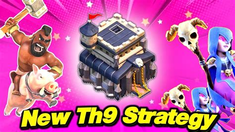 Th9 Attack Strategy Th9 3 Star Attack Strategy Best Town Hall 9 Attack Strategy Clash Of