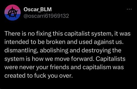 Capitalism Was Created To Fuck Your Over R Lostgeneration