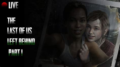 Last Of Us Remastered Dlc Left Behind Tamil Gameplay Part 1 Road To 400 Subs Youtube