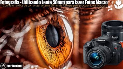 Utilizando Lente 50mm Para Fazer Foto Macro Youtube