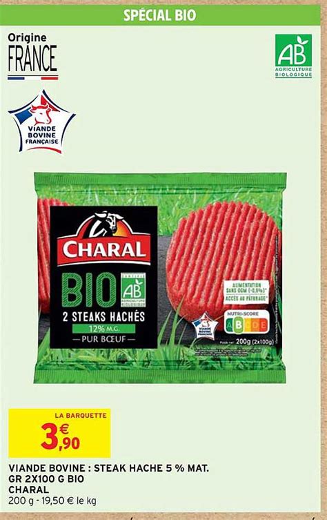 Promo Viande Bovine Steak Hach Mg Bio Charal Chez Intermarch