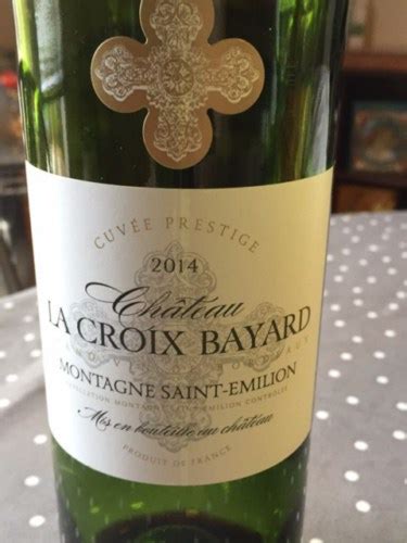 Ch Teau La Croix Bayard Cuv E Prestige Montagne Saint Milion Vivino