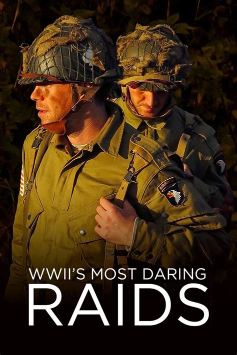 WWII S Most Daring Raids TV Series 2016 Posters The Movie