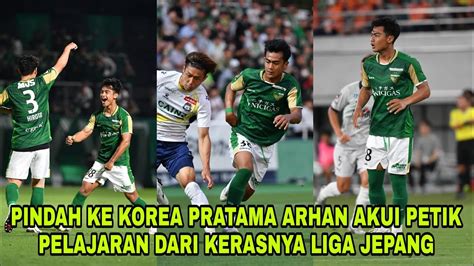 Pindah Ke Korea Pratama Arhan Akui Petik Pelajaran Dari Kerasnya Liga