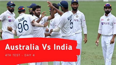 India Vs Australia 4th Test Highlights Gabba Brisbane Day 4 Cricket Highlights 18 01 2021