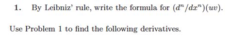 Solved By Leibniz Rule Write The Formula For D Chegg