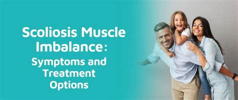 Scoliosis Muscle Imbalance: Symptoms and Treatment Options