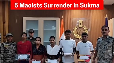 Five Maoists With Cumulative Bounty Of Rs 19 Lakh Surrender In Chhattisgarhs Sukma The