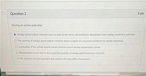 During an action potential: Voltage-gated sodium | Chegg.com