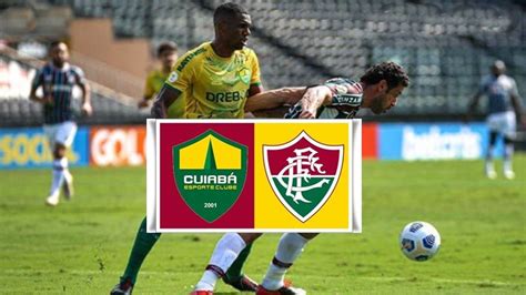 Cuiabá X Fluminense Ao Vivo Como Assistir Online E Onde Vai Passar Na