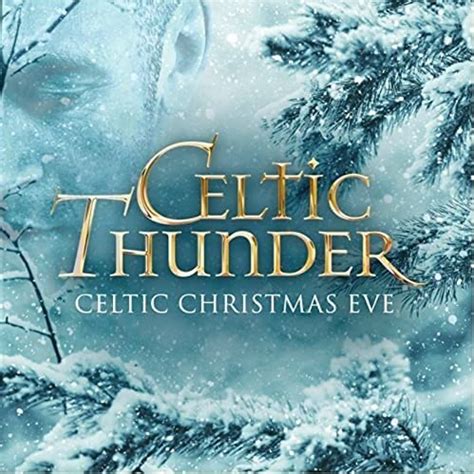 Celtic Thunder Celtic Christmas Eve CD Featuring Ave Maria, Christmas ...