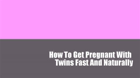 How To Get Pregnant With Twins Fast And Naturally YouTube