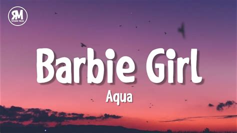 Aqua - Barbie Girl (lyrics) - YouTube Music