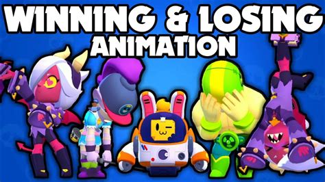 All New Skins Winning And Losing Animation In Brawl Stars Youtube