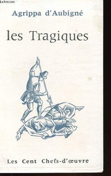 LES TRAGIQUES By AGRIPPA D AUBIGNE Bon Couverture Souple 1959 Le Livre