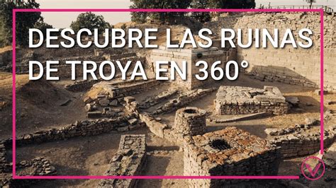 Las Ruinas De Troya Entre Historia Y Mito Recorrido En 360 YouTube