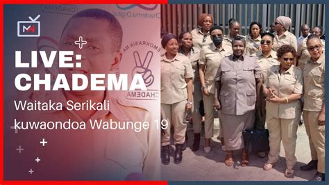 LIVE CHADEMA Waitaka Serikali Kuwaondoa Wabunge 19 Wa Viti Maalumu