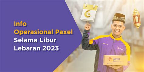 Jadwal Operasional Paxel Selama Masa Libur Lebaran 2023