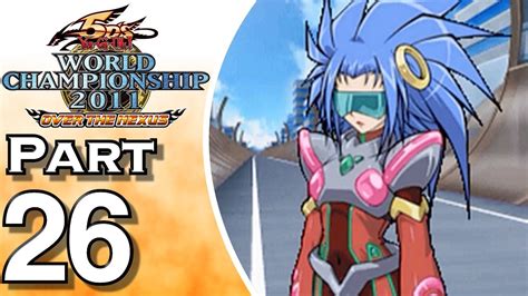 Yu Gi Oh 5ds World Championship 2011 Over The Nexus Walkthrough