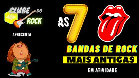 As Bandas De Rock Mais Antigas Do Mundo