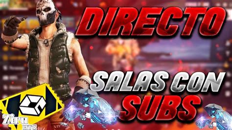 DIRECTO DE FREE FIRE SALAS 4 VS 4 JUGANDO CON SUBS REGION EE UU