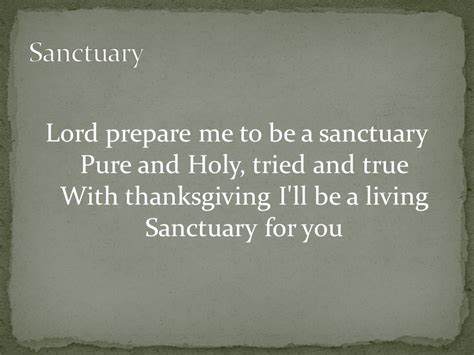 Lord Prepare Me To Be A Sanctuary Scripture