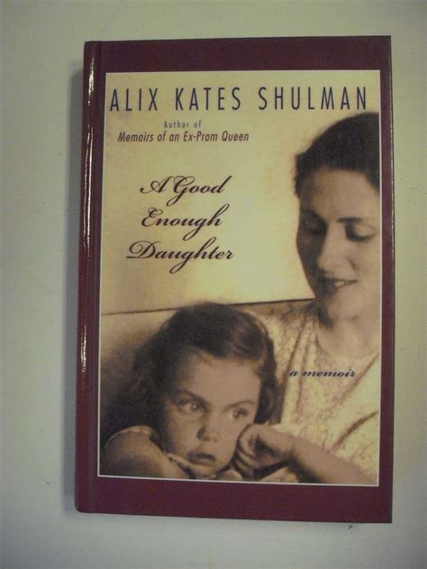 Amazon A Good Enough Daughter A Memoir 9780786224364 Shulman