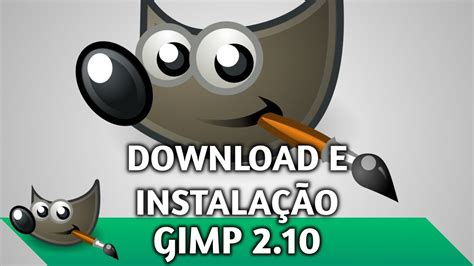 GIMP 2 10 Como Baixar E Instalar YouTube