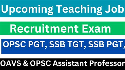 Odisha Recruitment Ii Teaching Job Ii Upcoming Recruitment Exam Ii Opsc