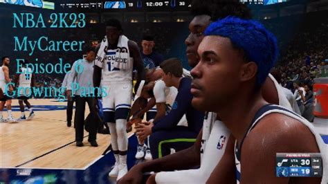 NBA 2K23 Next Gen MyCareer Episode 6 Growing Pains YouTube