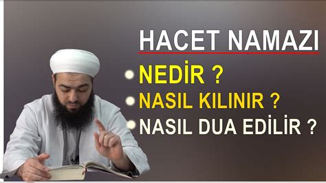 HACET NAMAZI NEDİR NE İÇİN KILINIR NASIL KILINIR DUASI AÇIKLAMADA