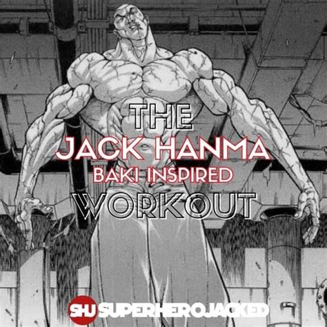 The Jack Hamma Baki Inspired Workout