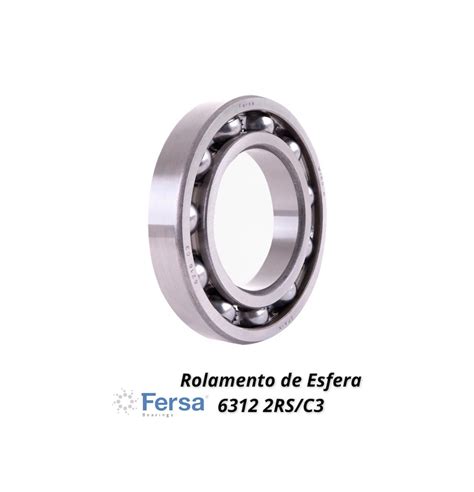 Rolamento FERSA 6312 2RS C3 Esfera Peça Aqui