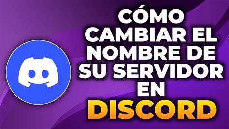 Cómo Cambiar El Nombre Del Servidor En Discord En Dispositivos Móviles