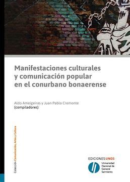 Libro Manifestaciones Culturales Y Comunicacion Popular En El Conurbano