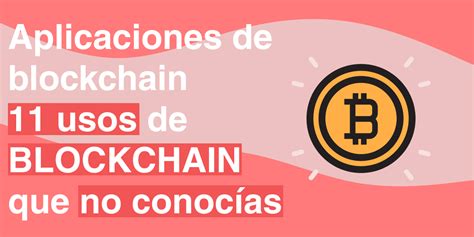 Apps Aplicaciones de blockchain 11 usos de blockchain que no conocías