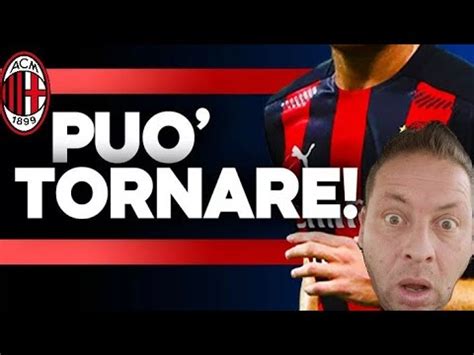 NON CI CREDO PUÒ DAVVERO TORNARE IL MILAN CI STA LAVORANDO YouTube