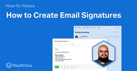 How To Create Email Signatures Wealthbox Crm