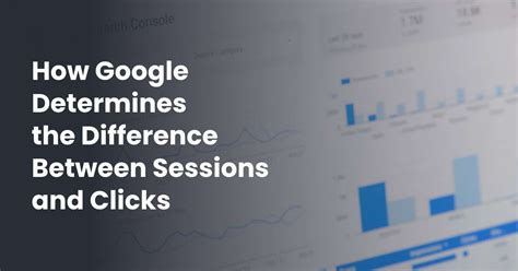 GA4 Users vs Sessions: Why Clicks and Sessions Differ