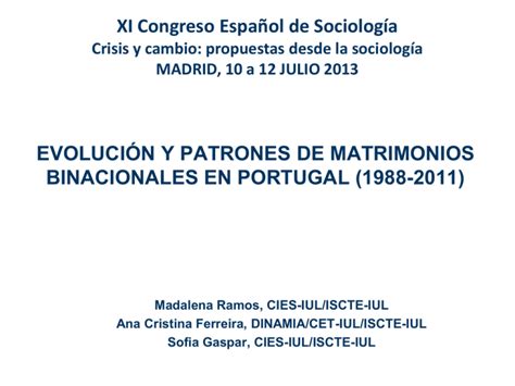 Xi Congreso Espa Ol De Sociolog A Evoluci N Y Patrones De Matrimonios