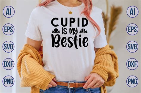 Cupid Is My Bestie Svg Graphic By Nirmal Roy Creative Fabrica