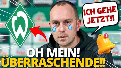 Best Tigt Es Hat Alle Berrascht Werder Bremen Youtube