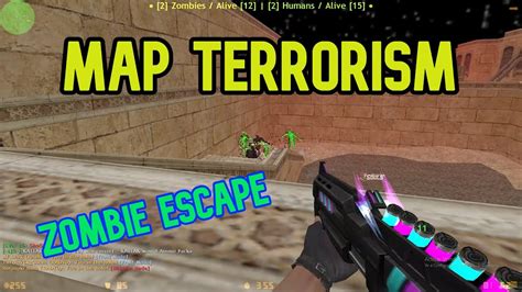 Counter Strike Zombie Escape Map Ze Terrorism Dp Fix Youtube